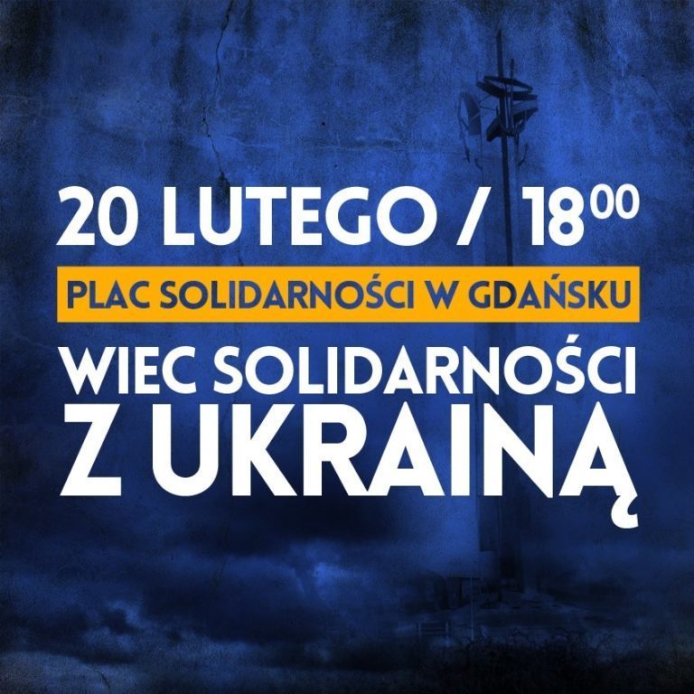 20 lutego: Gdańsk. Wiec Solidarności z Ukrainą