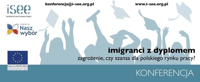 Imigranci z dyplomem  zagrożenie czy szansa dla polskiego rynku pracy?