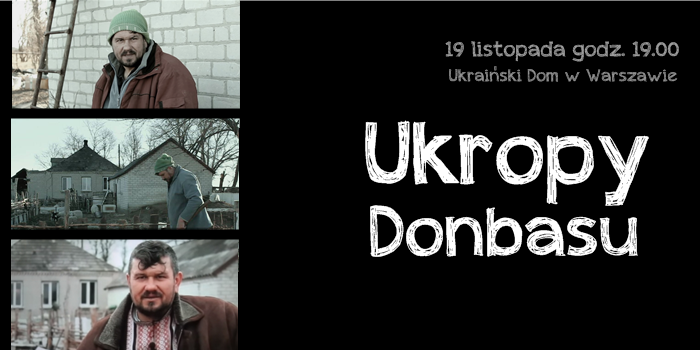 Pokaz filmu “Ukropy Donbasu”