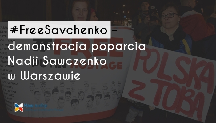#FreeSavchenko – demonstracja poparcia Nadii Sawczenko w Warszawie