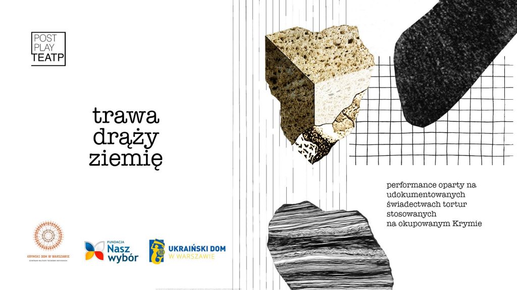 Perfomance oparty na udokumentowanych świadectwach tortur stosowanych na okupowanym Krymie pokażą w Warszawie